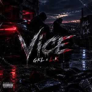 GKL - Vice (ft L.K) Official Audio 