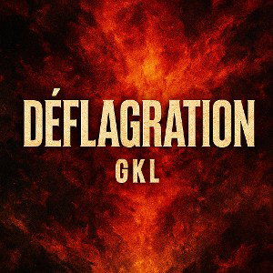 GKL - Déflagration