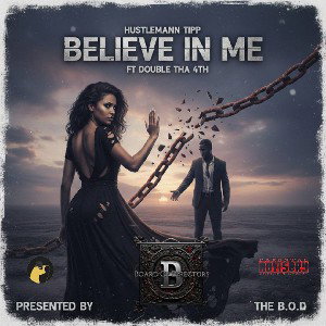 Believe N Me ft double the 4th