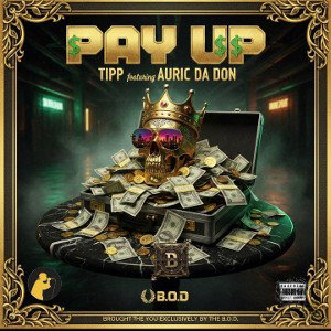 Pay Up ft Auric Da Don