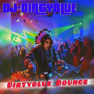 DJ Dirtyblue - Dirtyblue Bounce