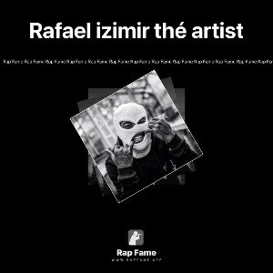 Rafael izimir thé artist