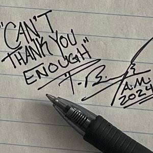 “CAN’T THANK YOU ENOUGH”