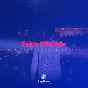 fake friends 