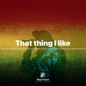 That thing I like