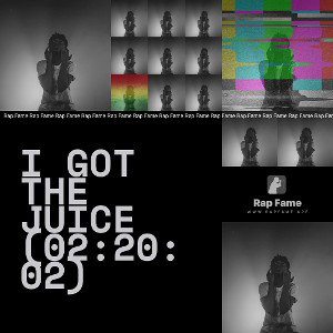 I got the Juice (02:20:02)
