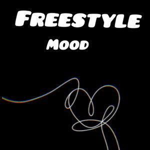 freestyle mood 