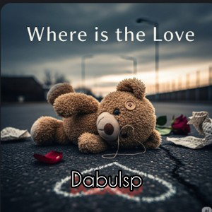 WHERE IS THE LOVE