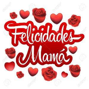 felicidades mama 