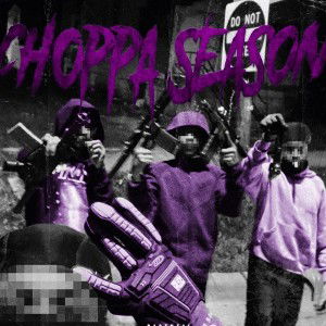 choppa season 