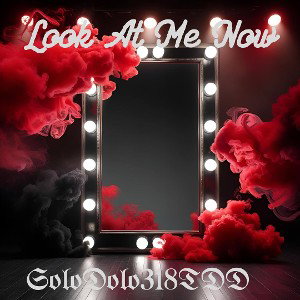 Look At Me Now