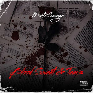 MonteSavage - Blood Sweat and