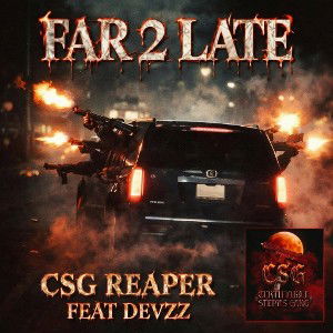 FAR 2 LATE feat Memphis Reaper 