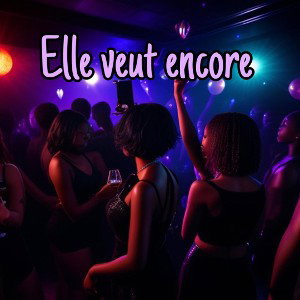 Elle veut encore - Noam Laffargue 