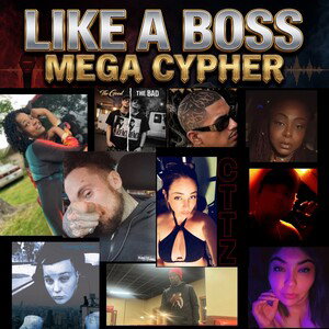 Like a Boss Mega Cypher