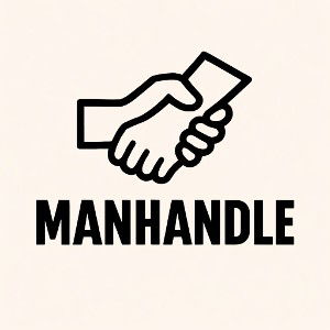 MANHANDLE