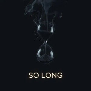 SO LONG
