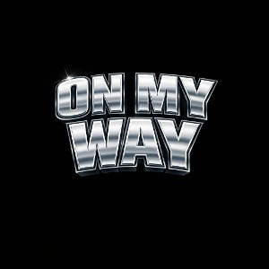 ON MY WAY
