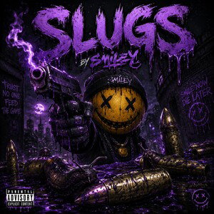 Slugs /Smiley/