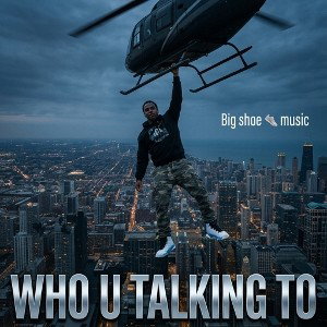 who u talking to 