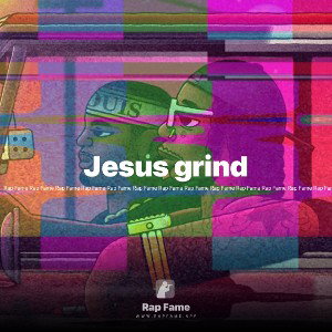 Jesus grind