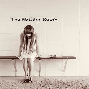 “The Waiting Room”