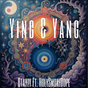 Ying & Yang (Ft HolySmokeDope)