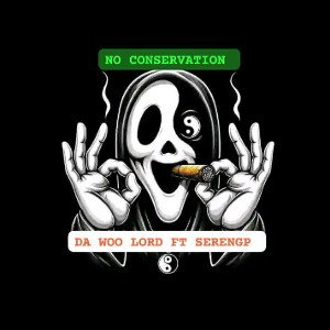 -No Conversation ft SERENGP