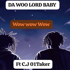  - WOW WOW FT C.J 01 Taker 