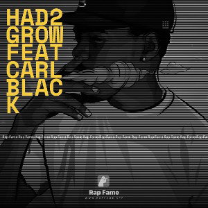 Had2grow feat Carl Black 