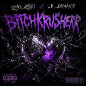 BITCHKRUSERR (FT RAKI_REKI) 