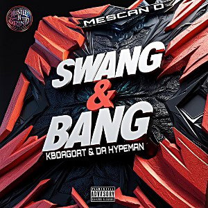 Swang and Bang 