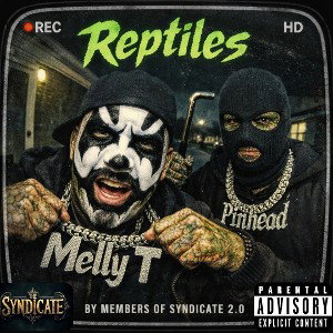"Reptiles" Ft Pinhead
