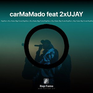 carMaMado feat 2xUJAY