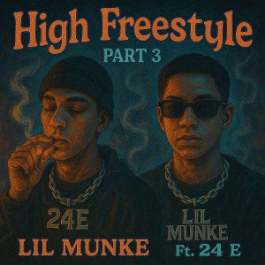 High Freestyle Part 3 Ft. 24E