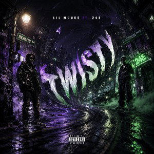 Twisty - Lil Munke Ft. 24E