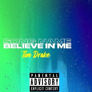 BELIEVE IN ME