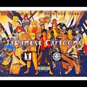 Japanese Cartoons (Remix) Ft Nova The Great
