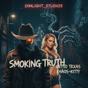 SMOKKIN TRUTH 🇨🇱KHAOS KITTY  🔥GETTO TEXAS🌬 