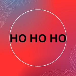 HO HO HO