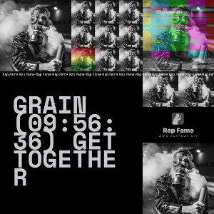 Grain (09:56:36) Get Together 