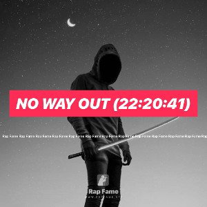 No way out (22:20:41)