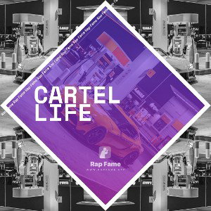 cartel life 