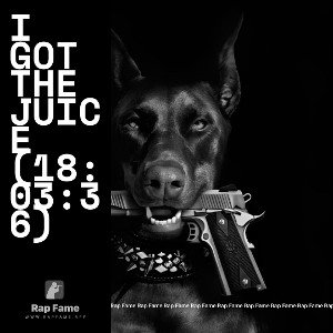 I got the Juice (18:03:36)