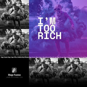 I’m too rich