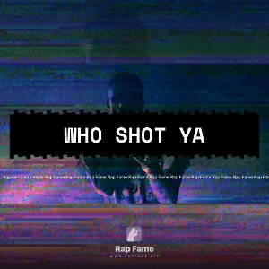 who shot ya