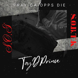 Pray Da Opps Die