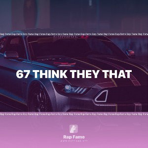 67 think they that 