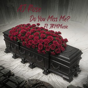 Do You Miss Me?  (Feat. JRMMUSIC)