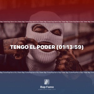 Tengo el Poder (01:13:59)